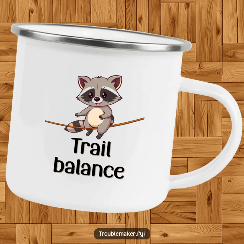 Funny camping mug featuring a determined raccoon balancing on a tightrope, ready for humorous outdoor challenges.