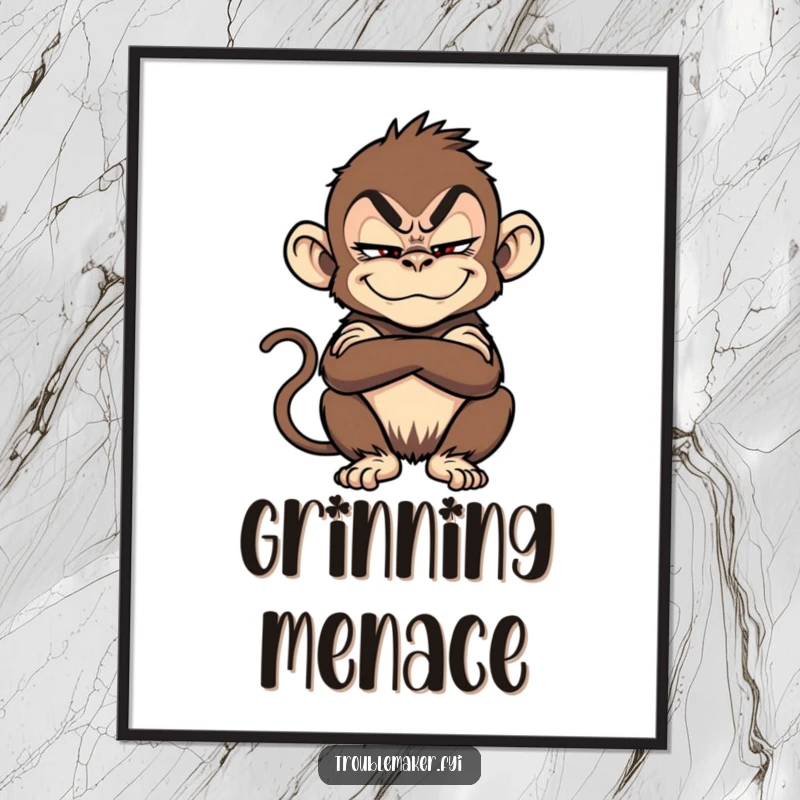 Funny troublemaker monkey with crossed arms and a sly grin, depicted as a humorous poster print.