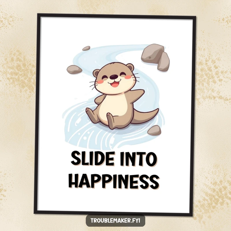Funny poster featuring a cheerful otter character sliding down a slippery riverbank, bringing a sense of playful energy to decor.