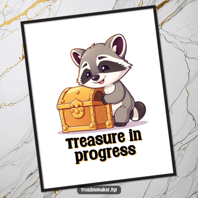Funny raccoon poster showing a cheeky raccoon trying to pick the lock of a shiny treasure chest, bringing humorous and adventurous decor.