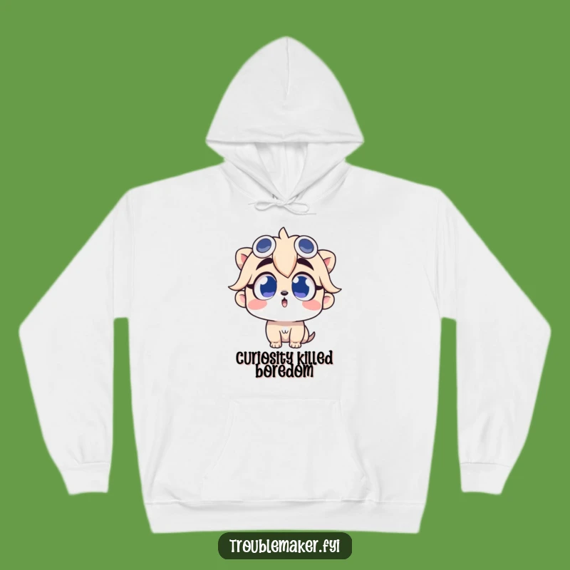 Funny Curious Troublemaker Hoodie - Cozy & Hilarious Apparel for Dreamers