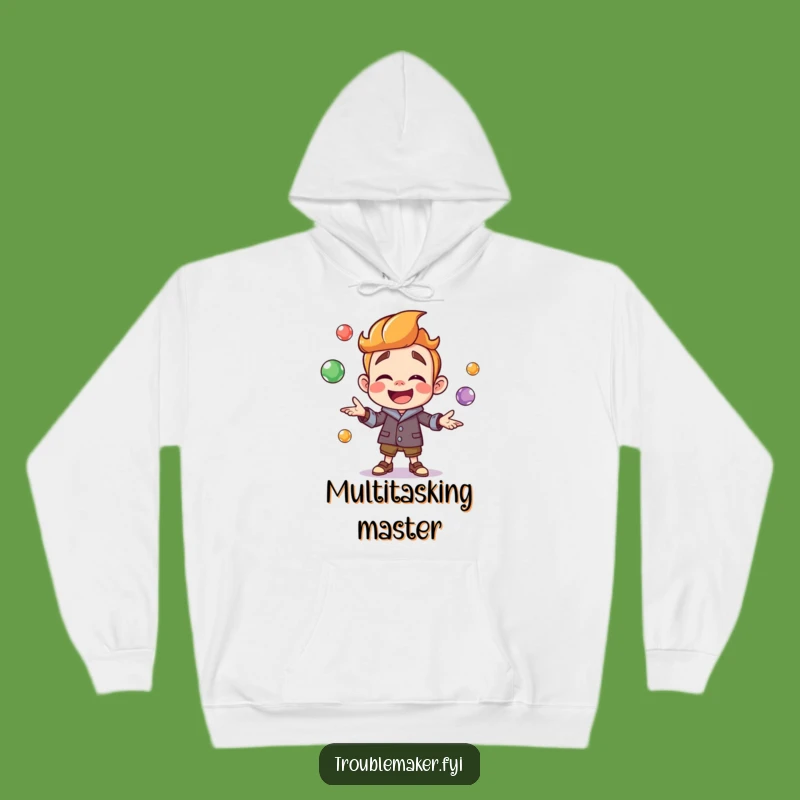 Funny Troublemaker Juggling Hoodie: Cozy Colors, Perfect Playful Funny Gift