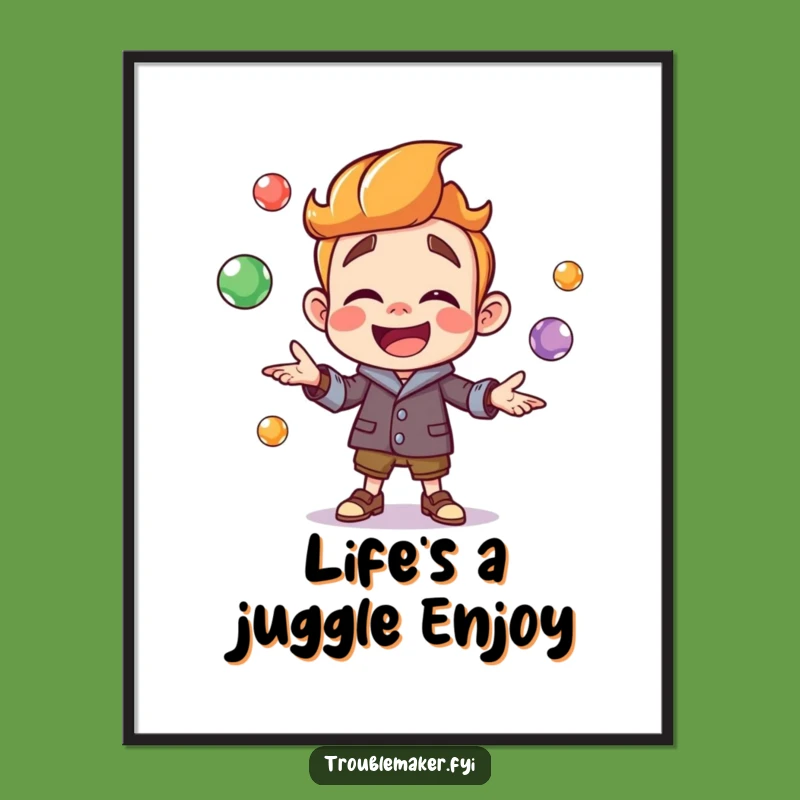 Free Printable Wall Art: Troublemaker Marble Juggling Humor Art