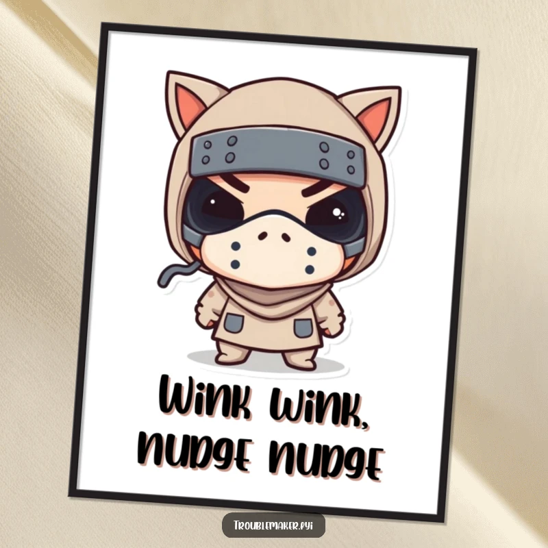 Funny Free Printable Wall Art: A character in a tiny bandit mask gives a suggestive wink.