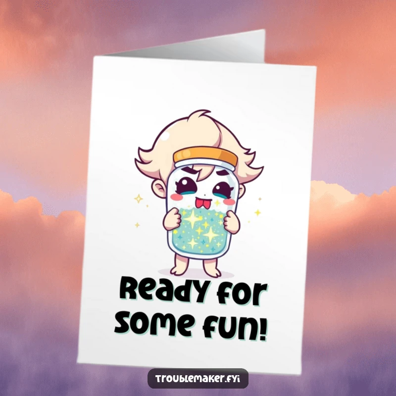 Funny Free Printable Birthday Card: Troublemaker character holding a jar brimming with sparkling mischief, ready for birthday fun.
