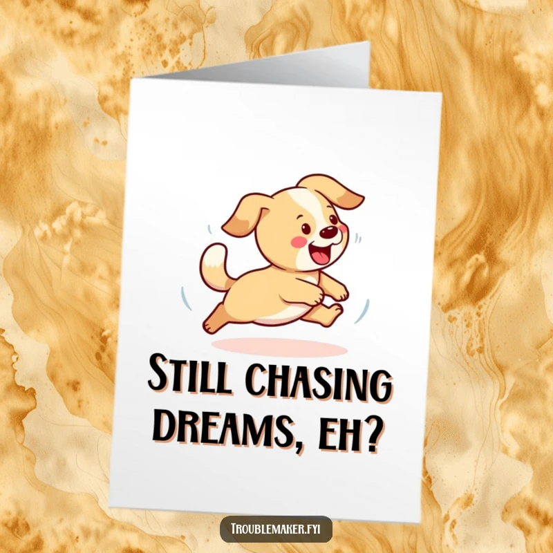 Funny Free Printable Birthday Card: Playful dog happily chasing its own wagging tail in energetic circles.