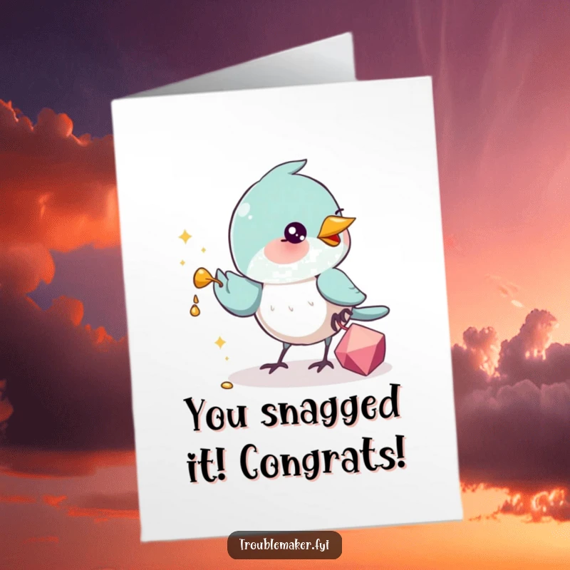 Funny Free Printable Congratulations Card with a bird caught red-handed stealing a shiny prize, perfect for celebrating.