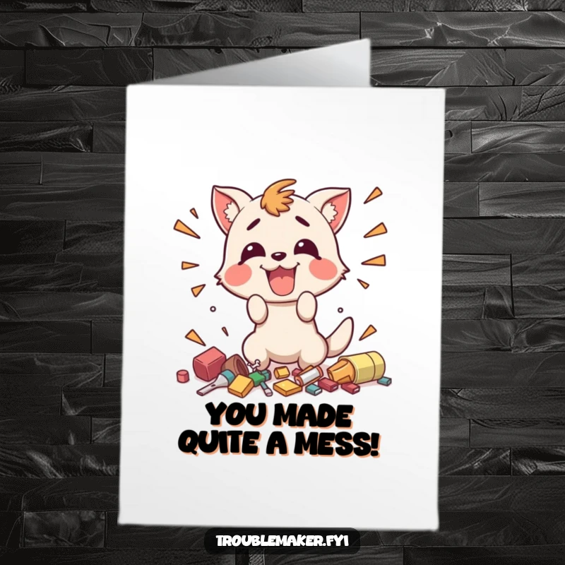 Funny Free Printable Congratulations Card: Animal creates a playful mess, a hilarious downloadable gift.