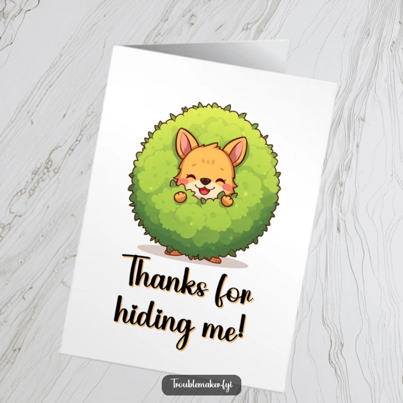 Funny Free Printable Thank You Card: A mischievous animal character hiding behind a large, smiling bush, sending thanks.