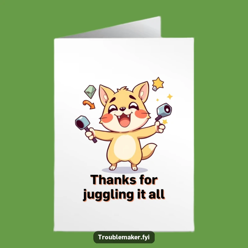 Free Printable Thank You Card: Juggling Beast of Gratitude - Funny Downloadable Note
