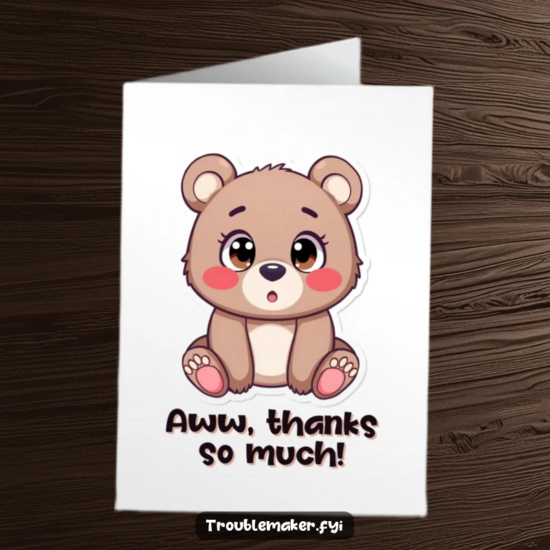 Funny Free Printable Thank You Card with a bear cub's face contorted in wide-eyed surprise, perfect for thanks.
