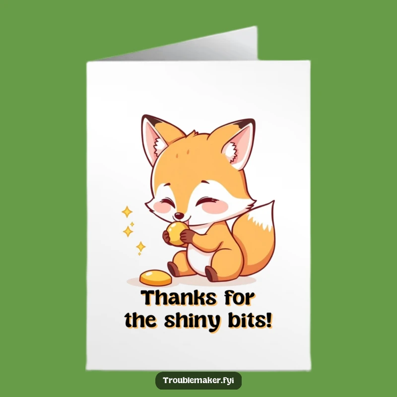 Free Printable Thank You Card: Fox Steals Shiny, Funny Downloadable Message