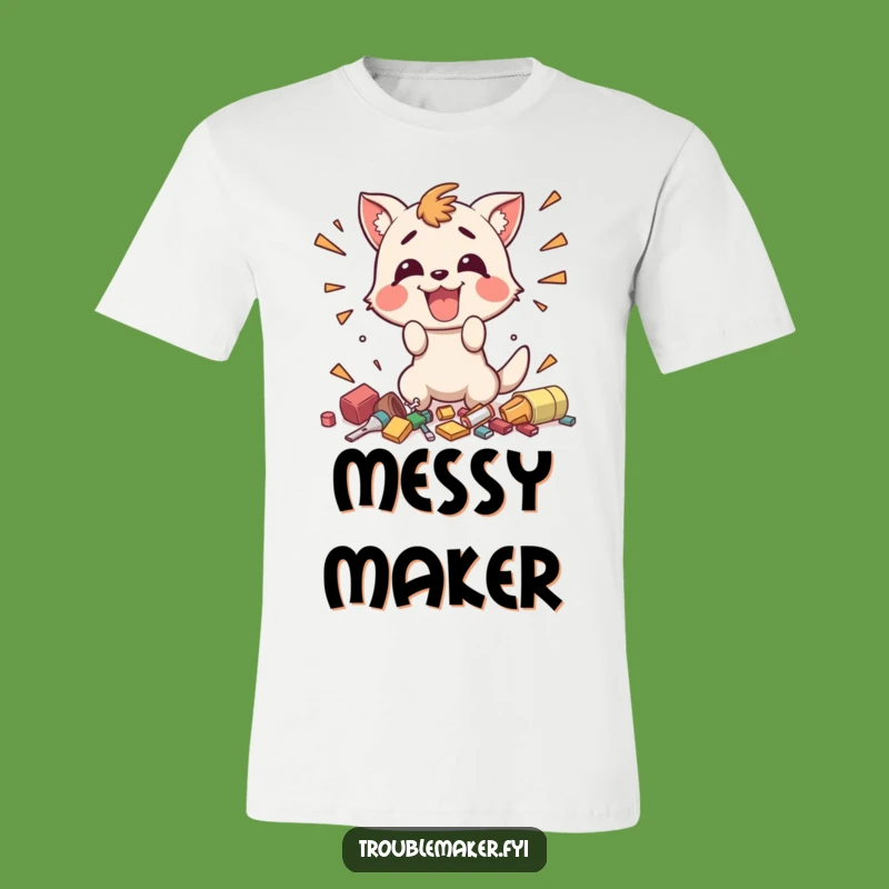 Funny Enthusiastic Mess T-Shirt - Troublemaker Animal Humor, Ideal Funny Gift